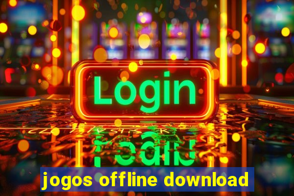 jogos offline download